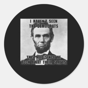 Ich habe Demokraten Abe Lincoln am 4. Juli nicht g Runder Aufkleber