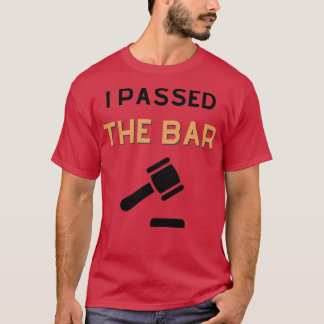 Ich habe den Bar Funny Law Abschluss bestanden T-Shirt