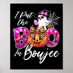 Ich habe den Boo in Boujee Niedlich Leopard Boujie Poster