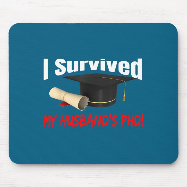Ich habe den Doktortitel meines überlebenden Ehema Mousepad (Vorne)