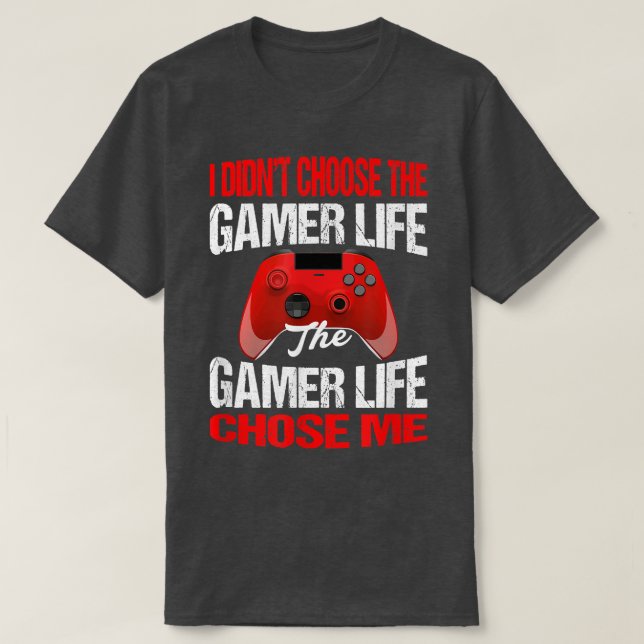 Ich habe den Gamer Life Funny Gamer nicht ausgewäh T-Shirt (Design vorne)