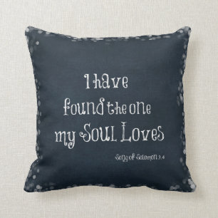 Ich habe den gefunden, den mein Soul Lieben Bible  Kissen