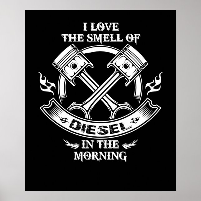 Ich habe den Geruch von Diesel morgens Liebe Poster (Vorne)