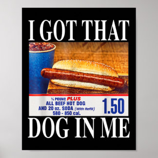 Ich Habe Den Hund In Mir Lustige Hotdogs Combo 4. Poster