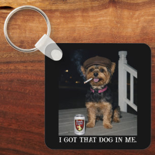 Ich Habe Den Hund In Mir, Lustige Yorkie-Persönlic Schlüsselanhänger