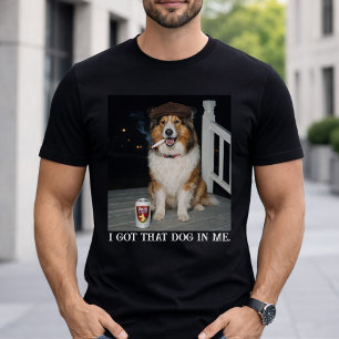 Ich Habe Den Hund In Mir, Lustiges Collie-Meme T-Shirt