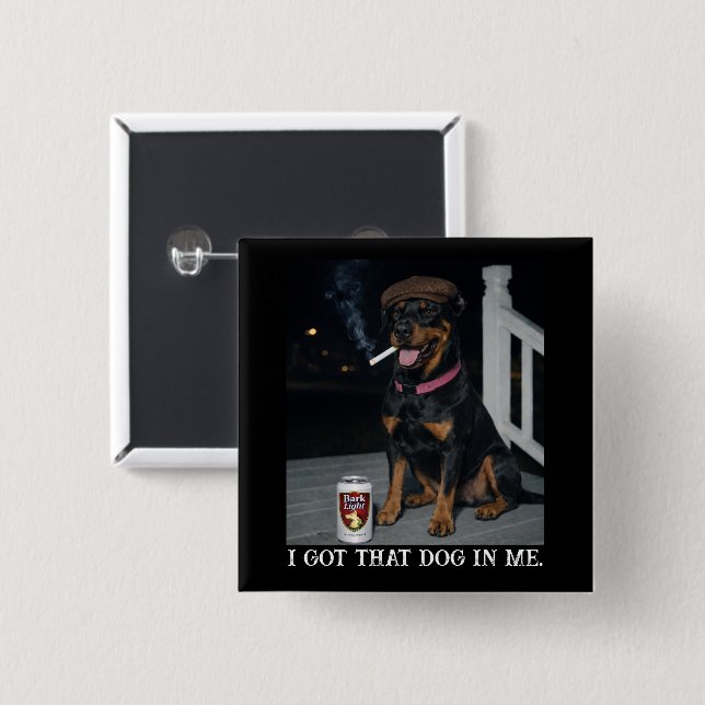 Ich Habe Den Hund In Mir, Lustiges Dobermann Pinsc Button (Vorne & Hinten)