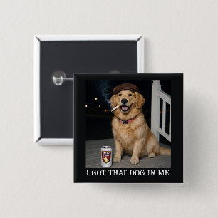 Ich Habe Den Hund In Mir, Lustiges Golden Retrieve Button