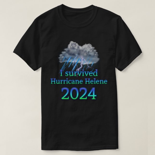Ich habe den Hurrikan Helene 2024 überlebt T-Shirt (Design vorne)