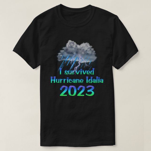 Ich habe den Hurrikan Idalia 2023 überlebt T-Shirt (Design vorne)