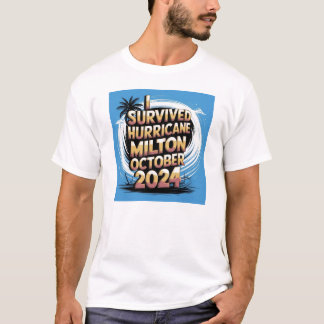 Ich habe den Hurrikan Milton überlebt Oktober 2024 T-Shirt
