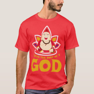 Ich habe den Körper eines Gottes lächelnd lustige T-Shirt