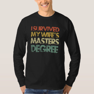 Ich habe den Master-Abschluss meiner Ehefrau 2 übe T-Shirt