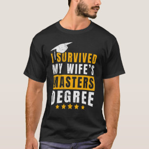 Ich habe den Master-Abschluss meiner Ehefrau überl T-Shirt