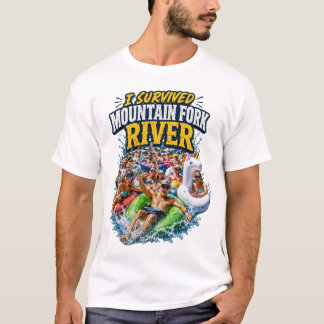 Ich habe den Mountain Fork River T-Shirt überlebt