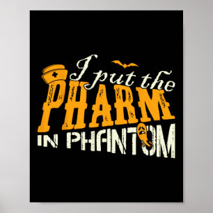 Ich habe den Pharma in Phantom Funny Halloween Rx Poster