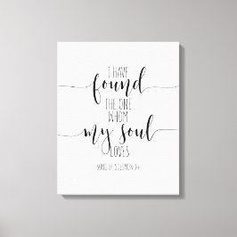 Ich habe den Solomon 3:4-Song gefunden Leinwanddruck