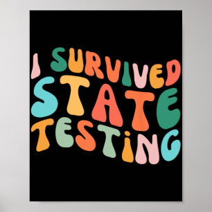 Ich habe den Staat-Test für den Staat überlebt Poster