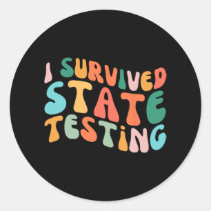 Ich habe den Staat-Test für den Staat überlebt Runder Aufkleber