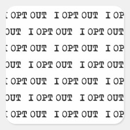 ICH HABE DEN T - Shirt AUSGEWÄHLT Quadratischer Aufkleber