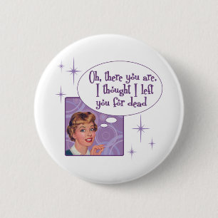 Ich habe dich für tot verlassen button