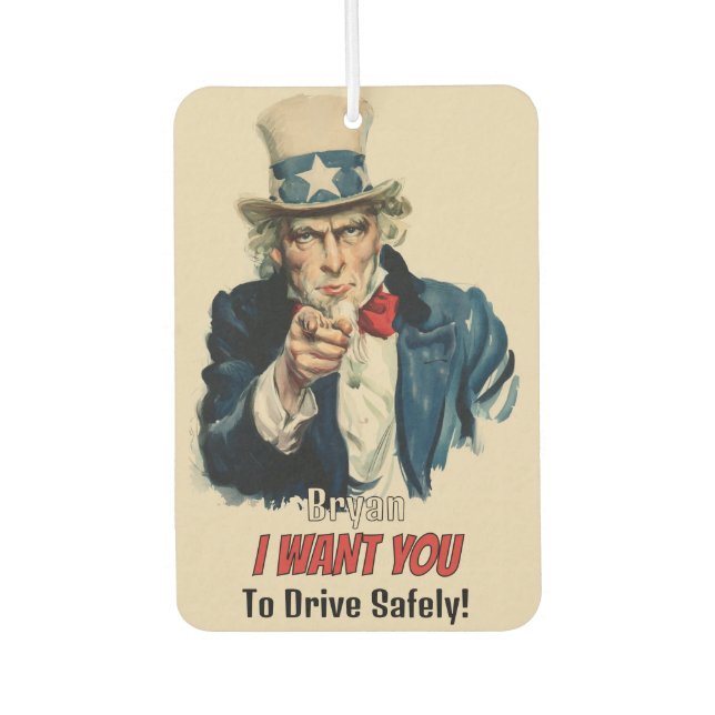 Ich habe dich Gewollt | Spaß Uncle Sam Image Name  Autolufterfrischer (Vorderseite)
