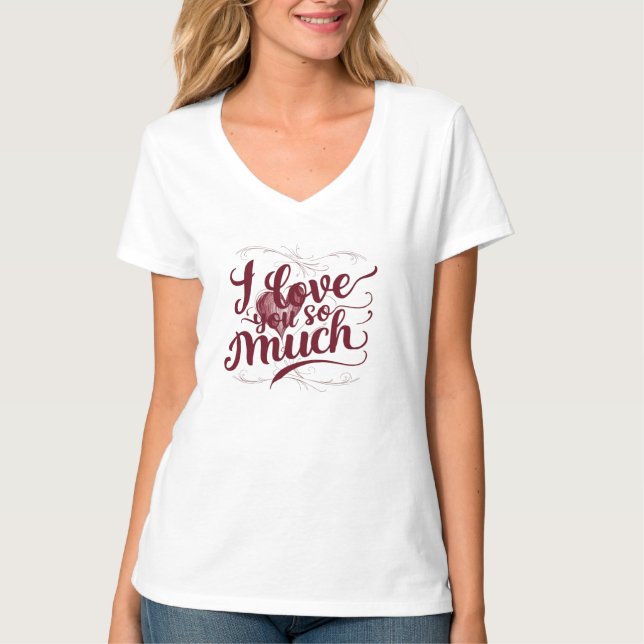 "Ich habe dich so sehr Liebe" T-Shirt (Vorderseite)