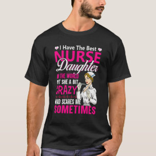 Ich habe die beste Krankenschwester-Tochter mit de T-Shirt