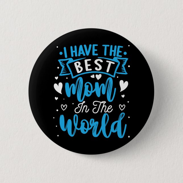 Ich habe die beste Mama in der Welt Kleinkind Moth Button (Vorderseite)