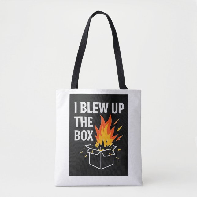 Ich habe die Box Tote Bag gesprengt (Vorderseite)