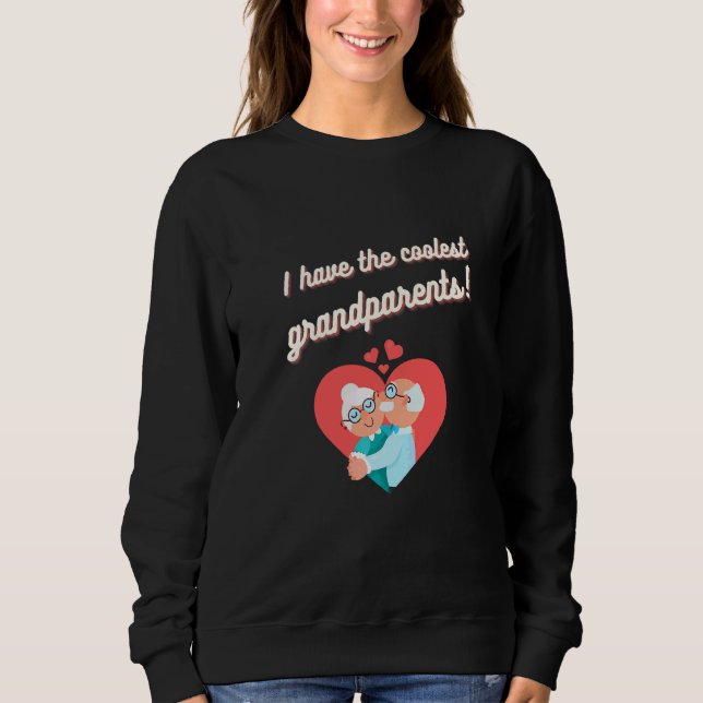 Ich habe die coolsten Großeltern Sweatshirt (Vorderseite)