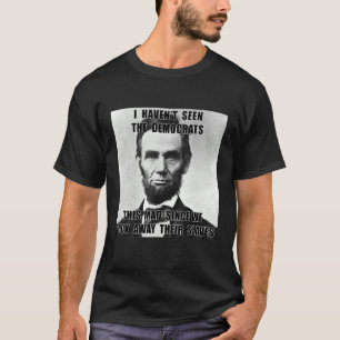 Ich habe die Demokraten am 4. Juli nicht gesehen T-Shirt