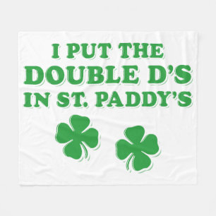 Ich habe die Doppel-D's in St. Paddy's Day Funny Fleecedecke