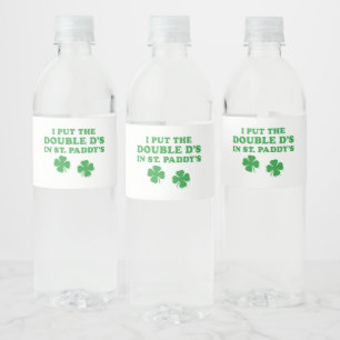 Ich habe die Doppel-D's in St. Paddy's Day Funny Wasserflaschenetikett