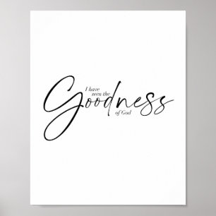 Ich habe die Güte Gottes zwei Schriftart gesehen Poster