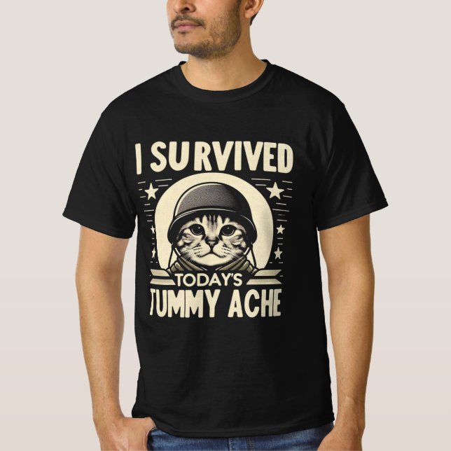 Ich habe die heutige Tummy Ache überlebt - Funny C T-Shirt (Vorderseite)