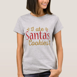 Ich habe die Kekse des Weihnachtsmannes gegessen! T-Shirt