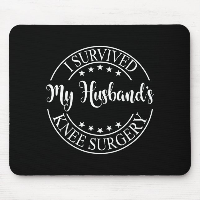 Ich habe die Knieoperation meines Mannes überlebt Mousepad (Vorne)