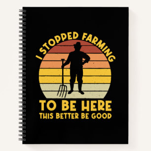 Ich habe die Landwirtschaft aufgehört, hier zu sei Notizbuch