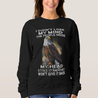 Ich habe die Leute in meinem Kopf Ea nicht vergess Sweatshirt