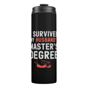 Ich habe die Master-Abschlussfeier meines Mannes ü Thermosbecher
