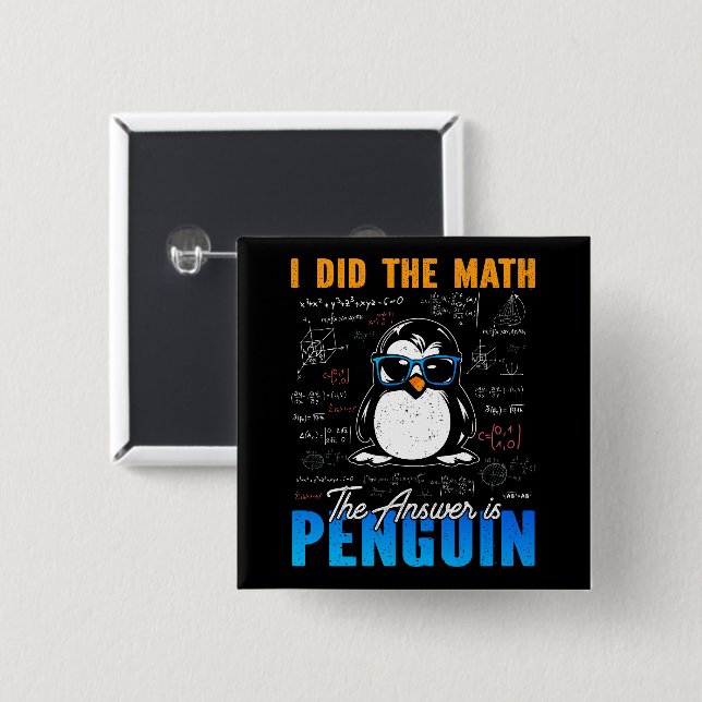Ich habe die Mathematik Die Antwort ist Pinguin Fu Button (Vorne & Hinten)