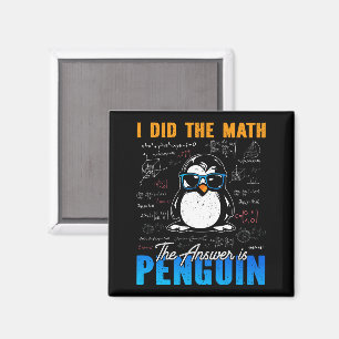 Ich habe die Mathematik Die Antwort ist Pinguin Fu Magnet