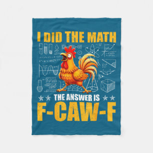 Ich habe die Mathematik gemacht, die Antwort ist F Fleecedecke