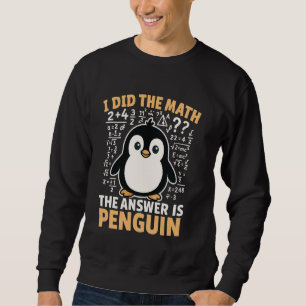 Ich habe die Mathematik gemacht, die Antwort ist P Sweatshirt