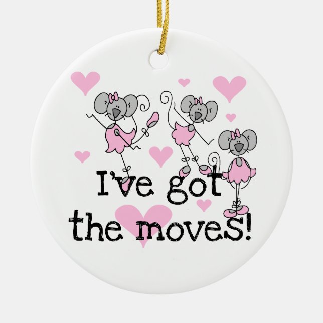 Ich habe die Moves Ballerina T - Shirt und Geschen Keramik Ornament (Vorne)