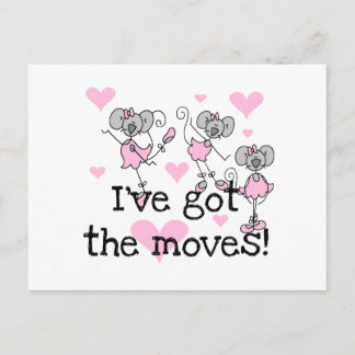 Ich habe die Moves Ballerina T - Shirt und Geschen Postkarte
