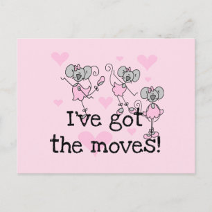Ich habe die Moves Ballerina T-Shirts und Geschenk Postkarte