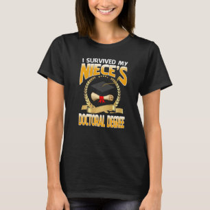 Ich habe die Promotion meiner Nichte überlebt G T-Shirt