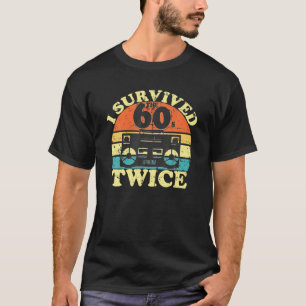 Ich habe die Sechziger 60er zweimal überlebt Vinta T-Shirt